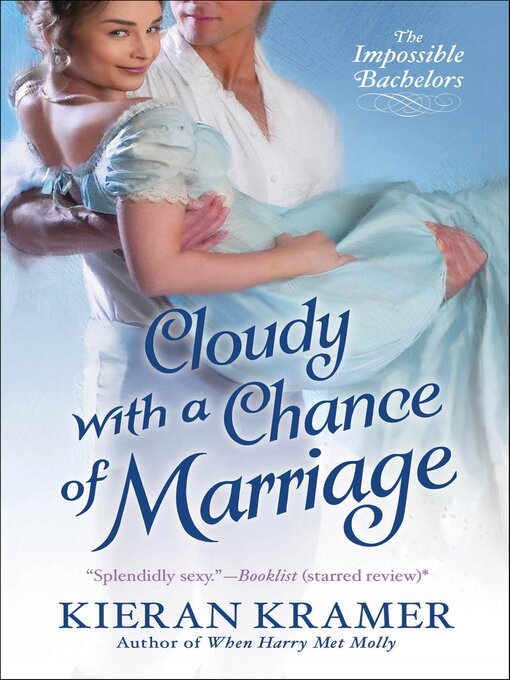 Title details for Cloudy with a Chance of Marriage by Kieran Kramer - Wait list